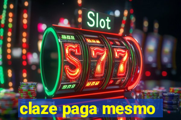 claze paga mesmo